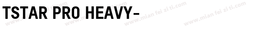 TSTAR PRO HEAVY字体转换